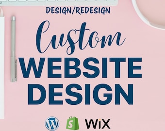 Custom Website Design, Shopify, Wix, Wordpress, Boutique Website