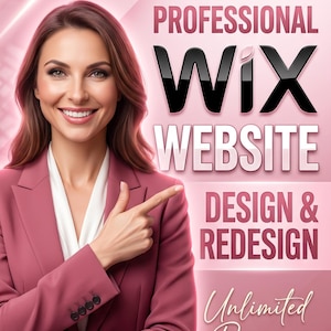 May include: A woman in a pink blazer points to text that reads "PROFESSIONAL WIX WEBSITE DESIGN & REDESIGN" on a pink background. The text "Unlimited Revisions" is also visible. The image promotes website design services.