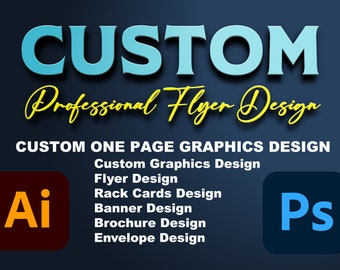 Custom Graphic Design, Flyer Design, Banner Design, Business Card Design, Envelopes Design, Rack Cards, Graphic Design, Branding Package