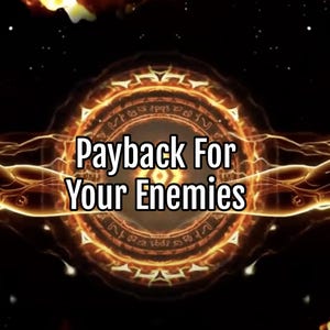 Payback and Bad Karma for Your Enemies