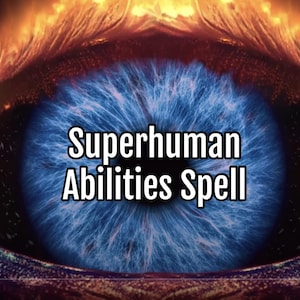 May include: A digital art image featuring a close-up of a blue eye with the text "Superhuman Abilities Spell" in white. The eye is surrounded by a fiery orange and red glow, with a dark background.