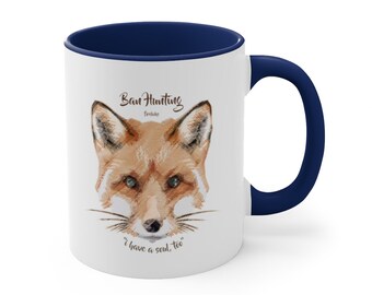 Ban Fox Hunting Mug, Fox Mug, Wildlife Mug, Accent Coffee Mug, 11oz