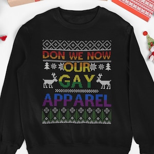 Ugly Christmas Sweater, Gay Pride, Don We Now Our Gay Apparel, Gay Christmas Gifts, Queer Christmas Sweatshirt, Pride Holiday Shirt, LGBTQ2+
