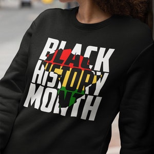 Sweatshirt Black History Month, Black History-shirt, Black History Month, Afrikaanse vlag, kaart van Afrika, kaart van Afrika, zwarte geschiedenis is sterk