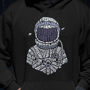 Astronaut Hoodie, Spacesuit Sweater, Astronaut Costume, Astronaut Gift, Cosmonaut Gift, Outer Space Adventure Moon Shirt, Word Art Hoodie
