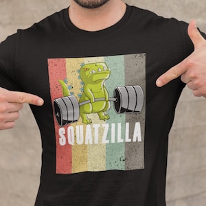 Squatzilla Workout Shirt, Fitness Shirt, Dinosaur Gym Shirt, Weightlifting Shirt, Fitness Tee, Workout Shirt, Gym Shirt, Funny Gym Shirt