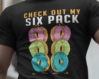 Check Out My Six Pack, Funny Gym Shirt, Weightlifting Shirt, Fitness T-Shirt, Athlete Gift, Ladies Gym Shirt, Funny Donut Workout Shirt