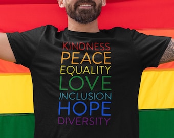 Freundlichkeit Shirt, Frieden, Liebe, Gleichheit, Inklusion, Hoffnung, Vielfalt, Pride T-Shirt, LGBTQ2 + Shirt, Pride Flagge Shirt, Inspiration Shirt