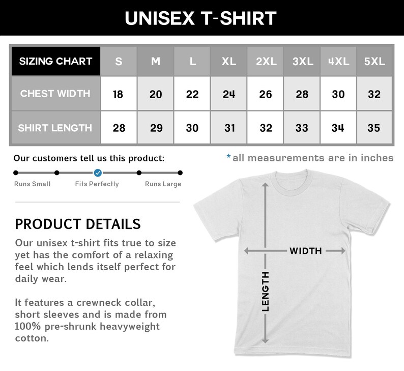 May include: Unisex t-shirt sizing chart with measurements in inches for chest width and shirt length. Sizes range from S to 5XL. The chart shows a white t-shirt with measurements labeled for length and width.