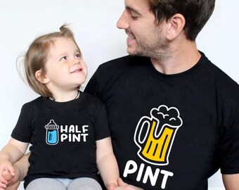 Pint Half Pint Matching Shirts, Father Son Matching Shirts, Dad and Baby Matching Outfit, Father's Day Gift, Daddy and Me Father's Day Shirt