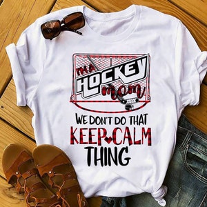 I&#39;m A Hockey Mom, Hockey Mom Shirt, Funny Mom T-shirt, Funny Shirt, Hockey Mom Gift, Hockey Shirt, Hockey Game Day Shirt, Keep Calm Mom Tee