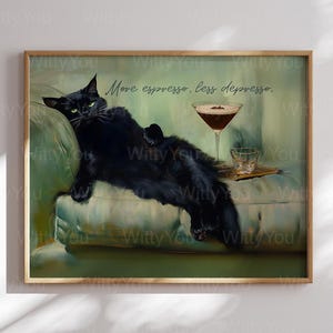 Plus d'espresso Moins de dépression Impression murale chat noir, affiche de chat café, art de cuisine, carte de bar, oeuvre d'art mural unique, sans cadre, espresso martini avec cadre
