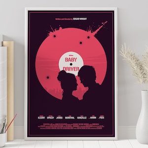 Baby Fahrer Poster - Edgar Wright - Minimalistisches Film Poster - Vintage Retro Kunstdruck - Individuelles Poster - Wand Kunst Druck - Wohnkultur - Geschenk