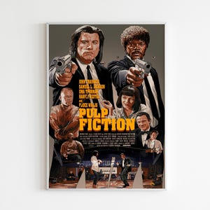 May include: A movie poster for the film Pulp Fiction, featuring John Travolta, Samuel L. Jackson, Uma Thurman, Bruce Willis, and others. The poster is a collage of scenes from the film, with the title in large, yellow letters.