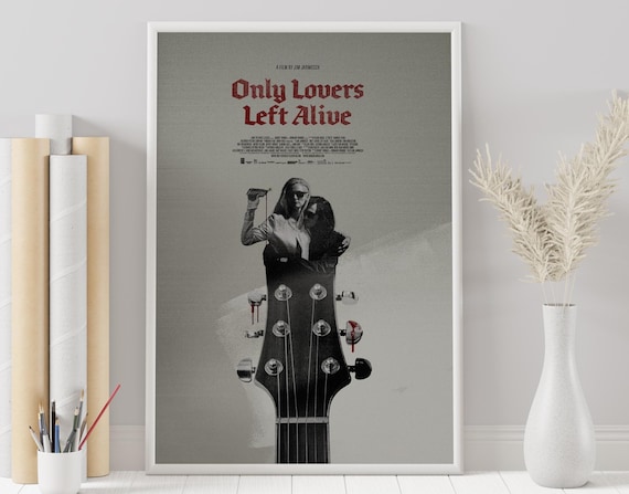 Only Lovers Left Alive Poster: Jim Jarmusch Movie Art Print - Etsy