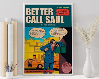May include: A vintage comic book cover featuring a cartoon lawyer in a blue suit holding a scale of justice. The cover is titled "Better Call Saul: Crime Comics" and features the text "In legal trouble? Sall Good Man!!!" and "The truth is how you look at it."