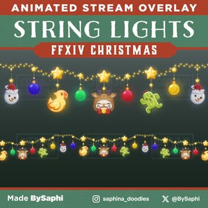 May include: Animated stream overlay featuring string lights with Christmas-themed ornaments. The design includes yellow stars, colorful baubles, and character-shaped decorations. Text at the top reads "Animated Stream Overlay" and "String Lights FFXIV Christmas".