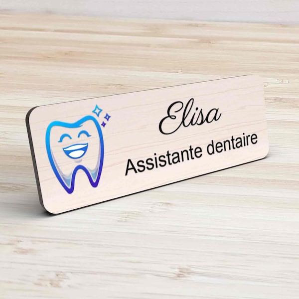 Badges Dentaires en Couleurs Personnalisables, cabinet dentaire, chirurgien dentiste, prothésiste, assistante et orthodontiste