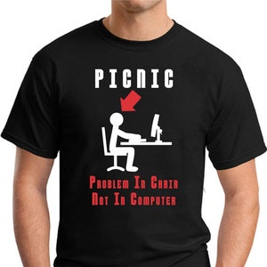 Problem in Chair Not In Computer PICNIC T-Shirt -  Men's Printed T-Shirt Small-2XLarge