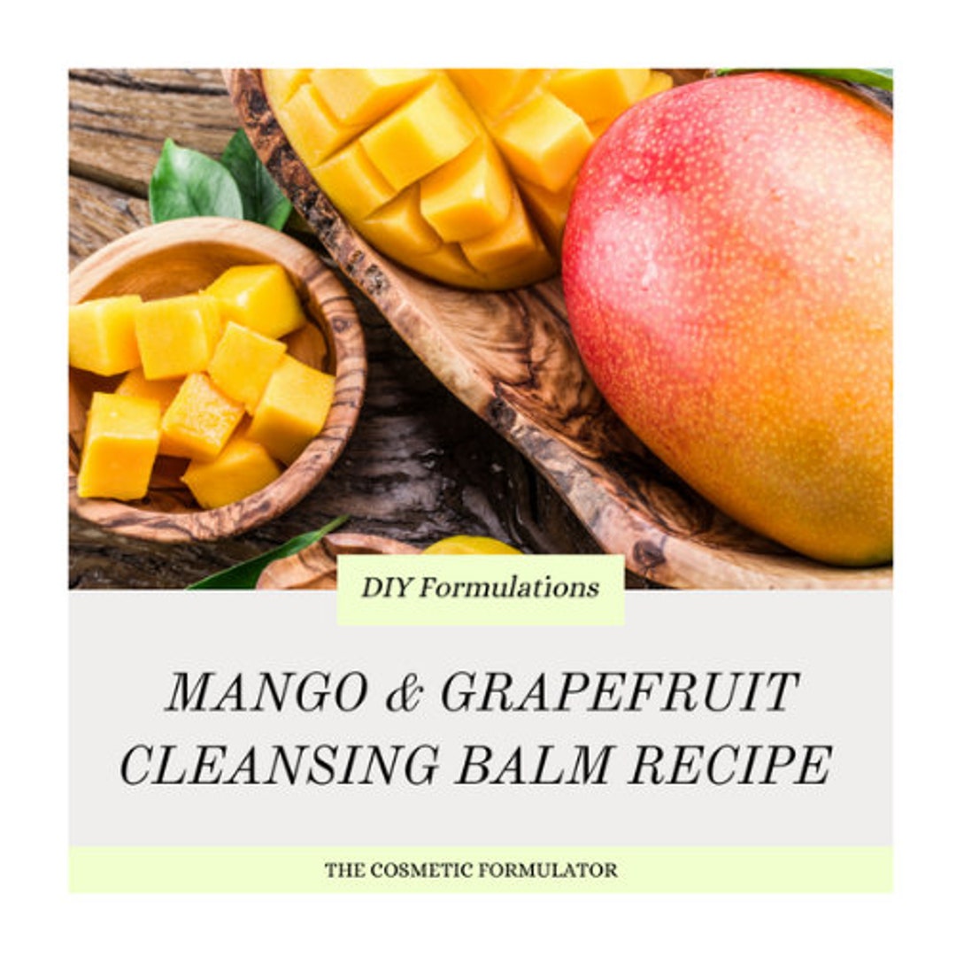 DIY Mango & Grapefruit Cleansing Balm Recipe Etsy