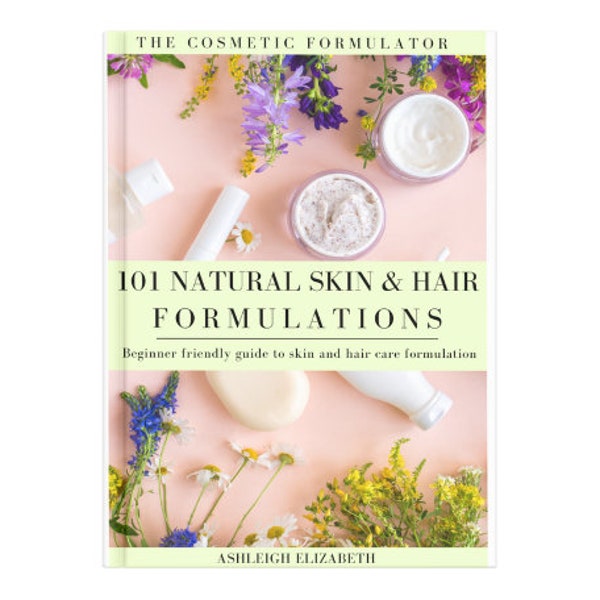 101 Natural Skin & Hair Formulations Recipe eBook / Become a professional formulator / DIY natural skin care / DIY natural hair care