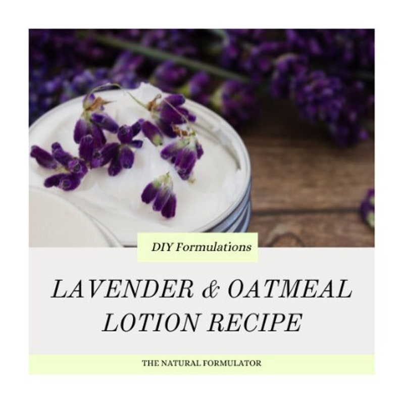 DIY Emulsified Lavender & Oatmeal Lotion Recipe Etsy