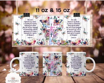 Bible Verse 11 & 15 Oz Mug Wrap - Isaiah 61:3 Coffee Mug Sublimation Templates 11 15 Oz Mug Wrap - Mug PNG - Instant Download