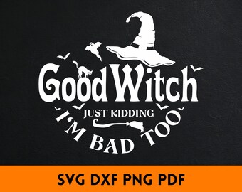 Good Witch Bad Witch SVG PNG: Halloween Cut File