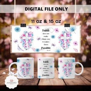 Faith Bible Verse 11 & 15 Oz Mug Wrap - Faith Bible Verse Coffee Mug Sublimation Templates 11 15 Oz Mug Wrap - Mug PNG - Instant Download