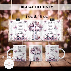 Faith Bible Verse 11 & 15 Oz Mug Wrap - Faith Bible Verse Coffee Mug Sublimation Templates 11 15 Oz Mug Wrap - Mug PNG - Instant Download