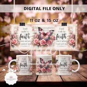 I Will Walk by Faith 11 & 15 Oz Mug Wrap - Bible Verse Coffee Mug Sublimation PNG - Religious 11 15 Oz Mug Wrap - Mug PNG - Instant Download