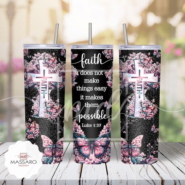 Faith Bible Verse 20oz Skinny Tumbler Sublimation - Faith Luke 1:37 - Straight/Tapered Designs PNG - Full Wrap Tumbler - Instant Download