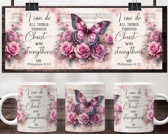 Bible Verse Mug Wrap - Floral Butterfly Philippians 4:13  Design (Digital Download)