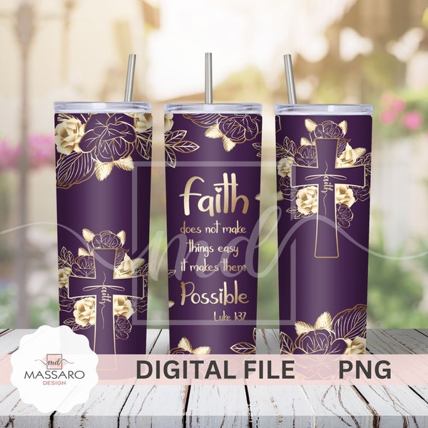 Faith Bible Verse 20oz Skinny Tumbler Sublimation - Faith Luke 1:37 - Straight/Tapered Designs PNG - Full Wrap Tumbler - Instant Download