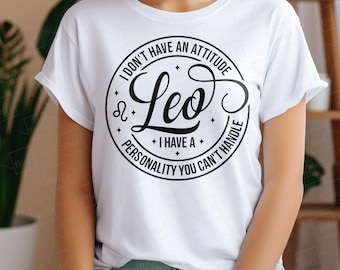 Leo Zodiac Sign SVG PNG: Funny Birthday Shirt Design (Cut File)