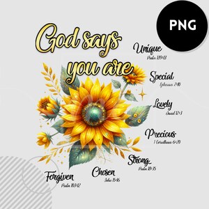 God says you are PNG - God says you are sunflowers PNG - God says you are shirt design