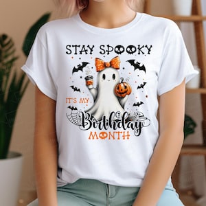 Stay Spooky It&#39;s My Birthday Month PNG, October Birthday PNG, Cute Ghost B-day Party Shirt PNG, Halloween Ghost Png, Halloween Birthday Png