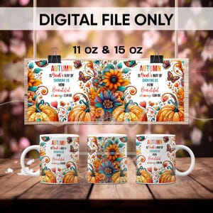Puede incluir: Dos tazas de cerámica blanca con un diseño de temática otoñal. El diseño presenta calabazas, girasoles, mariposas y el texto "El otoño es la forma de Dios de mostrarnos lo hermoso que puede ser el cambio". Las tazas están disponibles en tamaños de 11 oz y 15 oz.