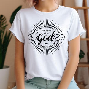 Niemand kan de deur sluiten die God voor je heeft geopend SVG - religieuze SVG - motivatie citaten Svg - inspiratie SVG - directe download