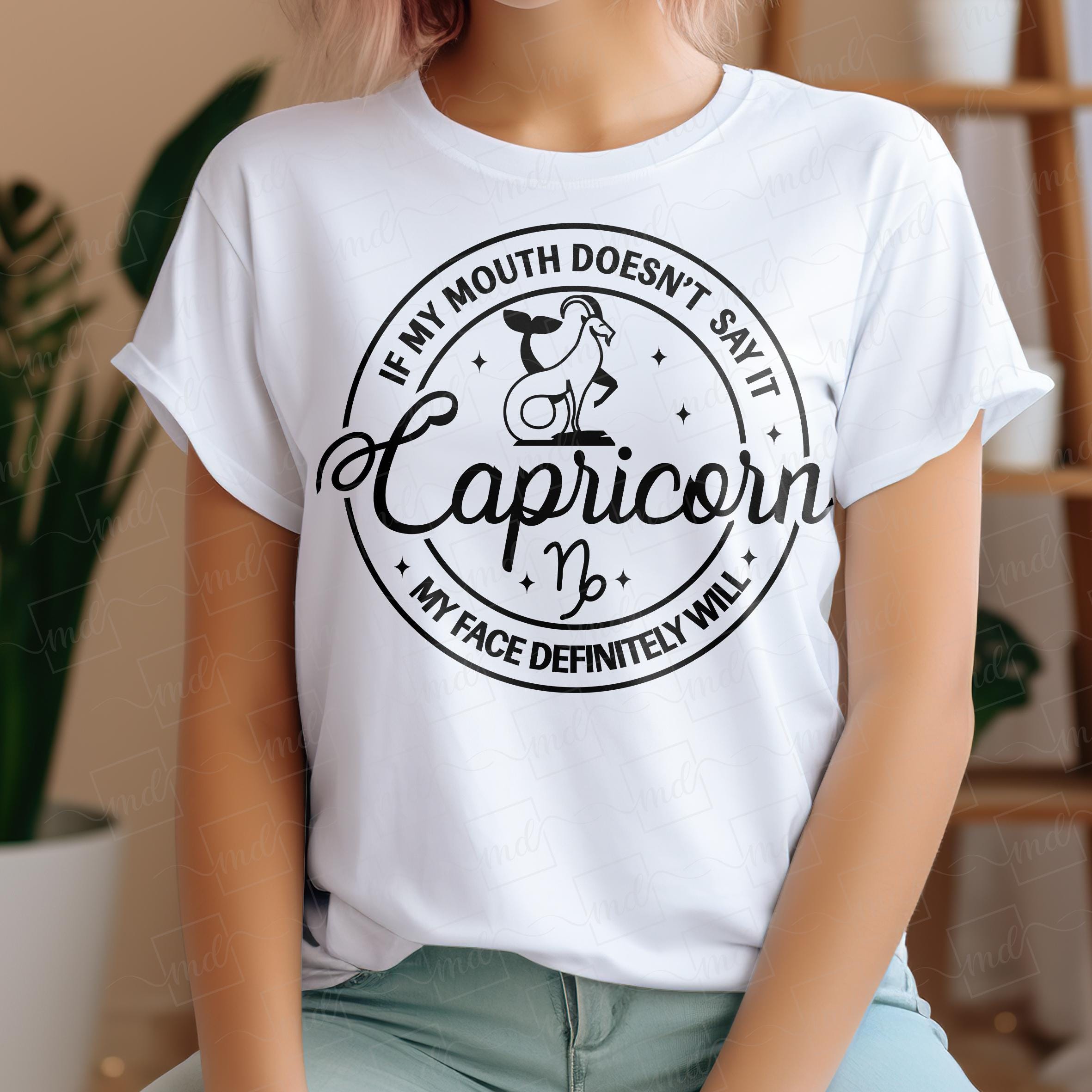 Womens December January Af Capricorn Girl If My Mouth Doesn't Say T-Shirt Womens December January Af Capricorn Girl If My Mouth Doesn't Say T-Shirt