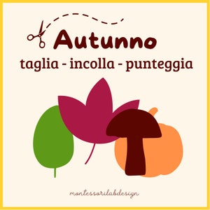 AUTUNNO MONTESSORI  - Taglia- Incolla - Punteggia - Schede di apprendimento
