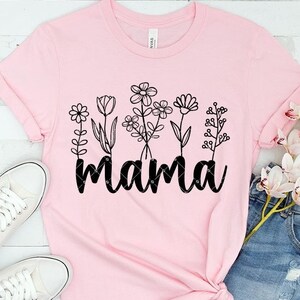 Mama SVG, Floral Mama svg, wildflower mama Svg, Flower Mama, Mother's Day svg, Mama life svg, digital file png, png Cutting Files for Cricut
