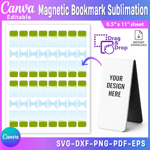 May include: A white magnetic bookmark with the text "YOUR DESIGN HERE" is displayed next to a sheet of printable bookmarks. The sheet is 8.5" x 11" and features a design of blue skies and green fields. The image also includes the Canva logo and file type options.