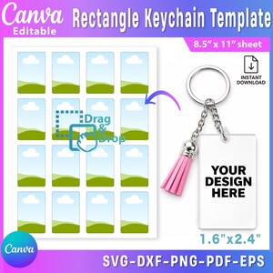 May include: A white rectangle keychain template with a pink tassel, silver chain, and key ring. The template is labeled "YOUR DESIGN HERE" and measures 1.6" x 2.4". The image also shows a sheet of rectangle templates with a "Drag & Drop" feature.