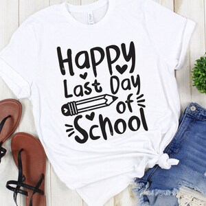 Happy Last Day of School SVG, Summer Break Svg, End of School Svg,digital file png, png Cutting Files for Cricut