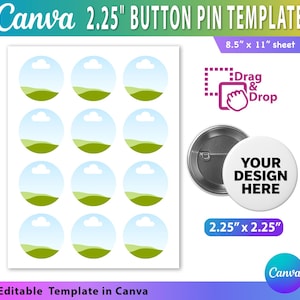 Puede incluir: Una plantilla de Canva para pines de botón de 5,7 cm. El diseño incluye una hoja de círculos de 21,6 x 27,9 cm con un diseño de paisaje, un pin de botón y un gráfico de "Arrastrar y soltar". El texto "YOUR DESIGN HERE" está en el botón.