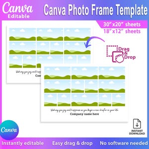 May include: A Canva photo frame template featuring a grid of landscape placeholders with green hills and blue skies. The text reads Canva Photo Frame Template, 30"x20" sheets, 18"x12" sheets, Drag & Drop, and Wishing you joy and happiness as you begin a new chapter in your life.