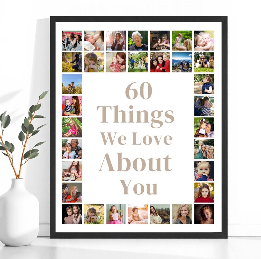 60 Things We Love About You, 60 Photo Collage, Canva Poster Pictures ...