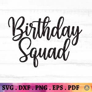 Peut inclure: Texte noir en cursive sur fond blanc : "Birthday Squad". La typographie est élégante et fluide. En bas, les options de format de fichier : SVG, DXF, PNG, EPS et PDF.