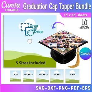 May include: A graduation cap topper bundle with a black cap and a gold tassel. The topper features a collage of photos. The image includes the text "Graduation Cap Topper Bundle" and "5 Sizes Included". The sizes are 8"x8", 8.25"x8.25", 9.25"x9.25", 9.5"x9.5", and 10"x10".